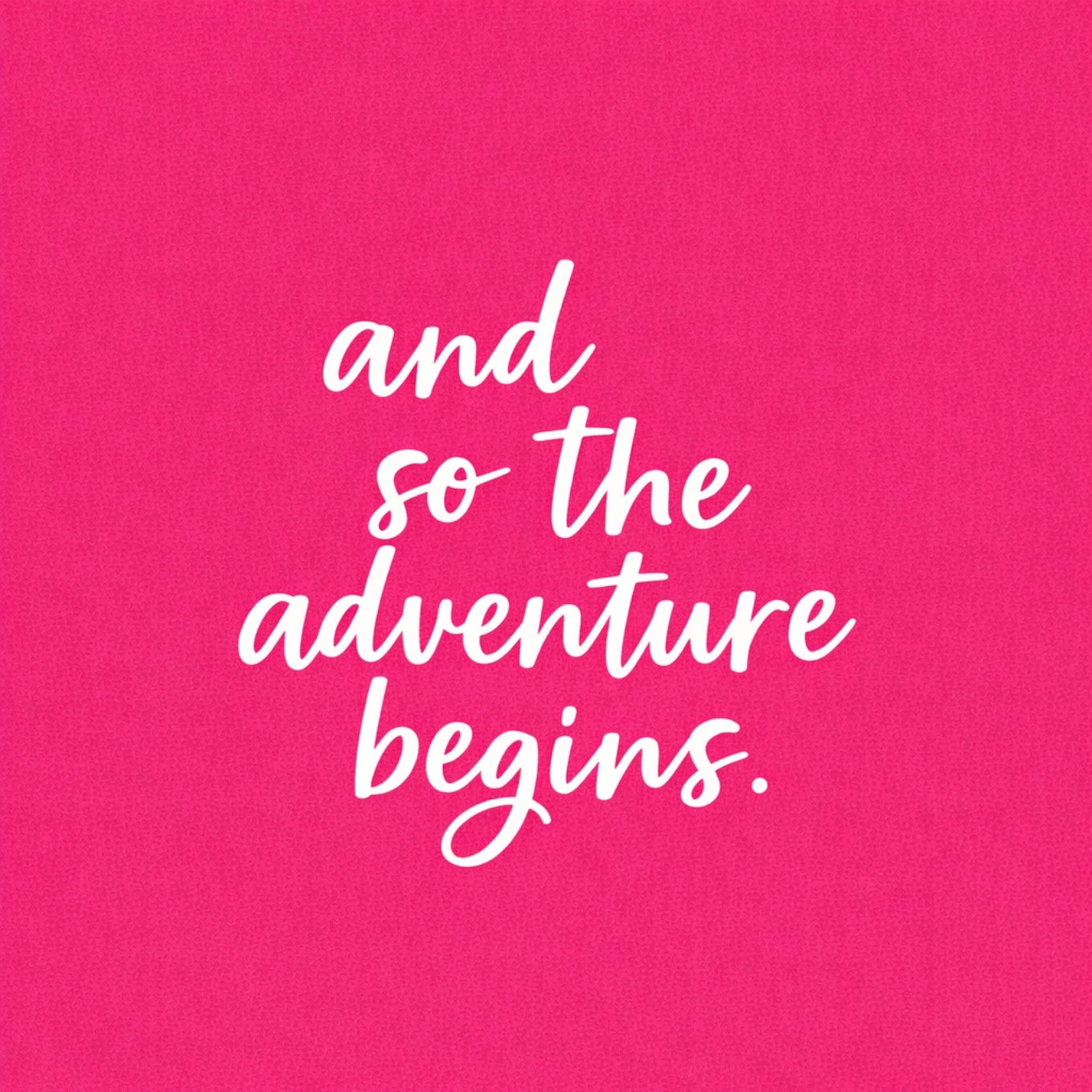 Tegeltje "And So The Adventure Begins" Roze