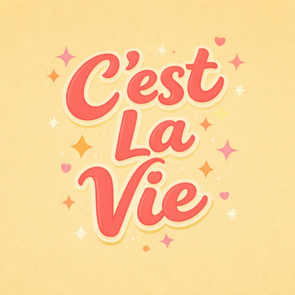 Tegeltje "C'est La Vie"