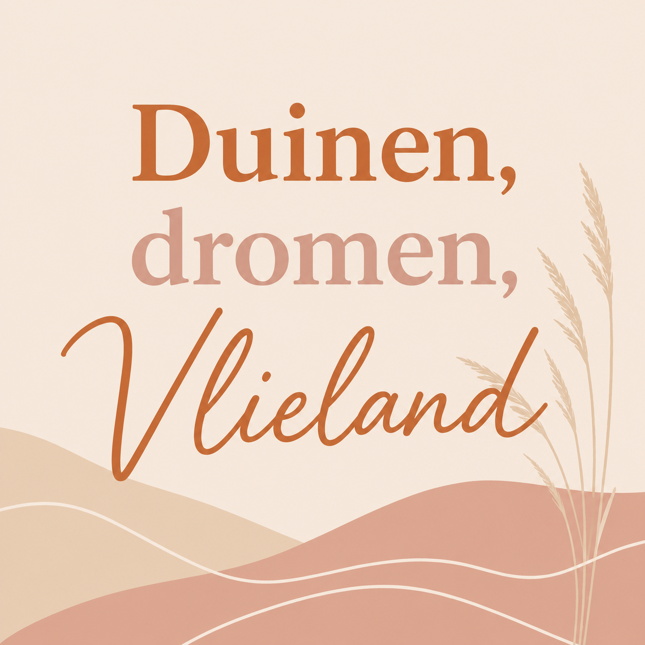 Pastel- Duinen, Dromen, Vlieland