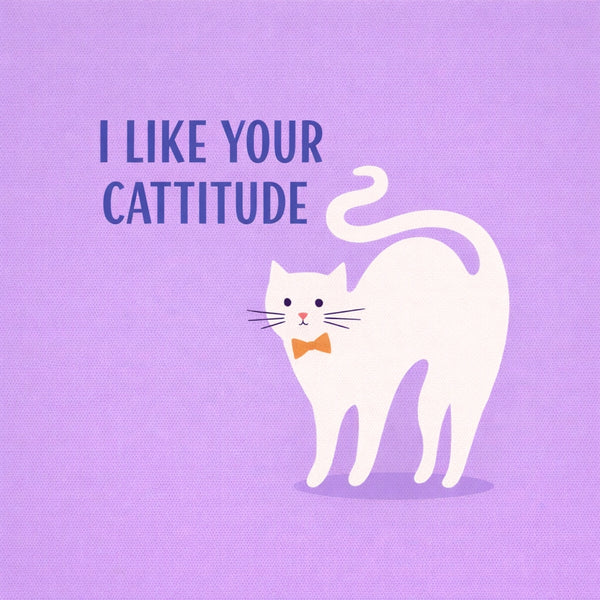 Tegeltje "I Like Your Cattitude"