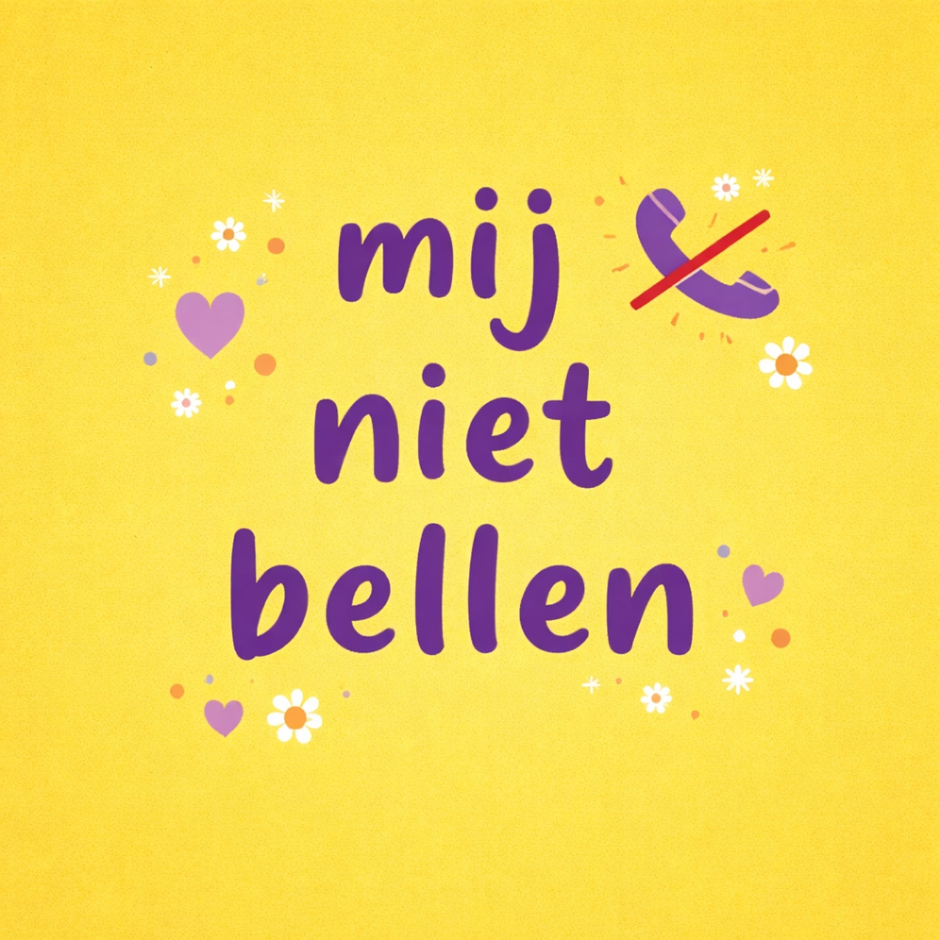Tegeltje "Mij Niet Bellen" Geel