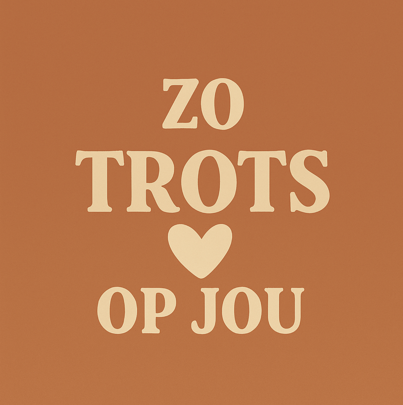 Tegeltje "Zo trots op jou"
