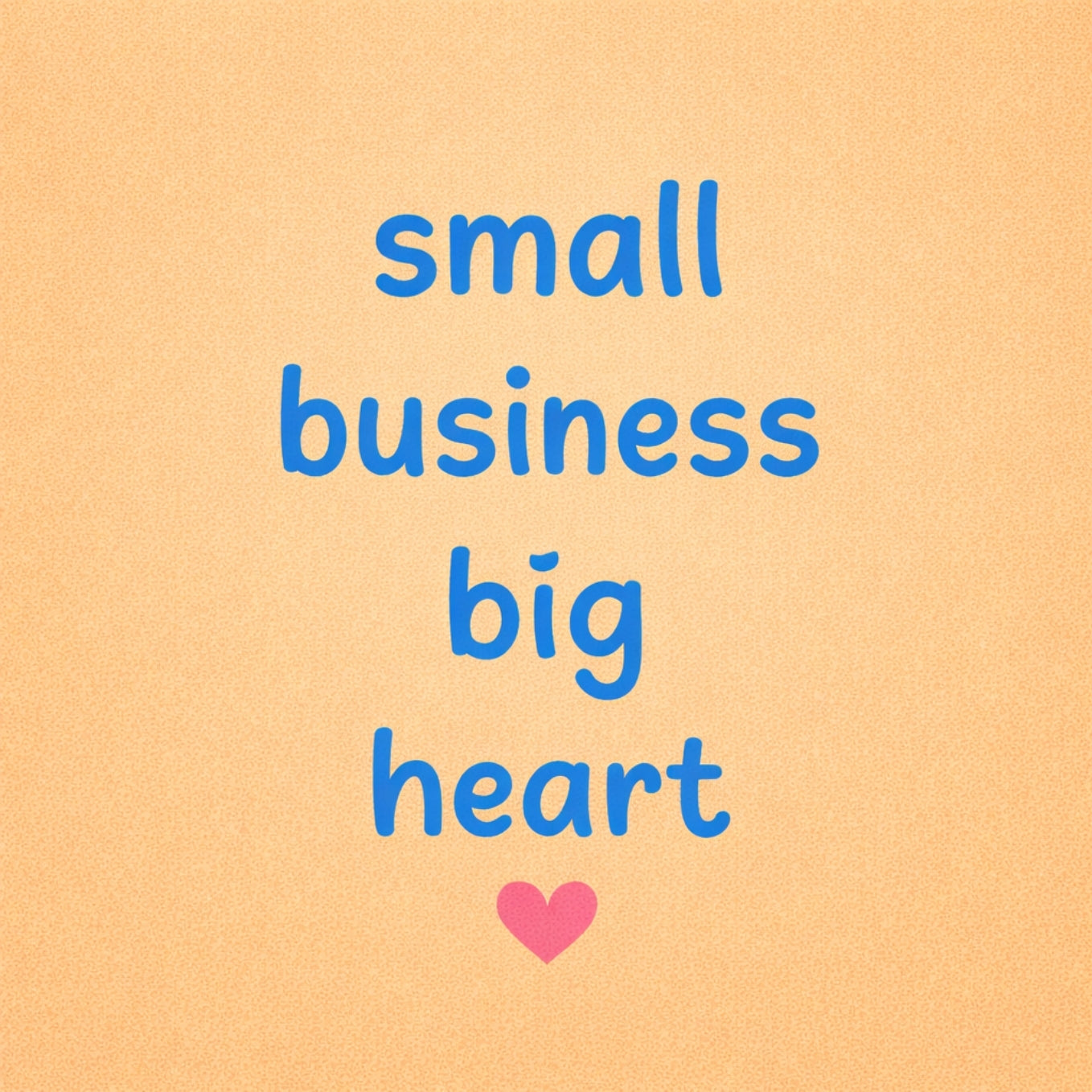 Tegeltje "Small Business Big Heart"