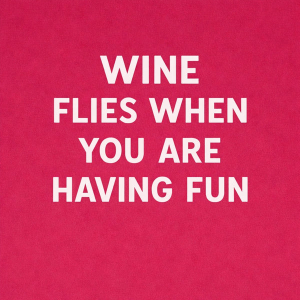 Tegeltje "Wine Flies When Your Having Fun" Rood