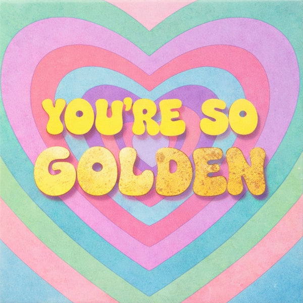 Tegeltje "Your So Golden"